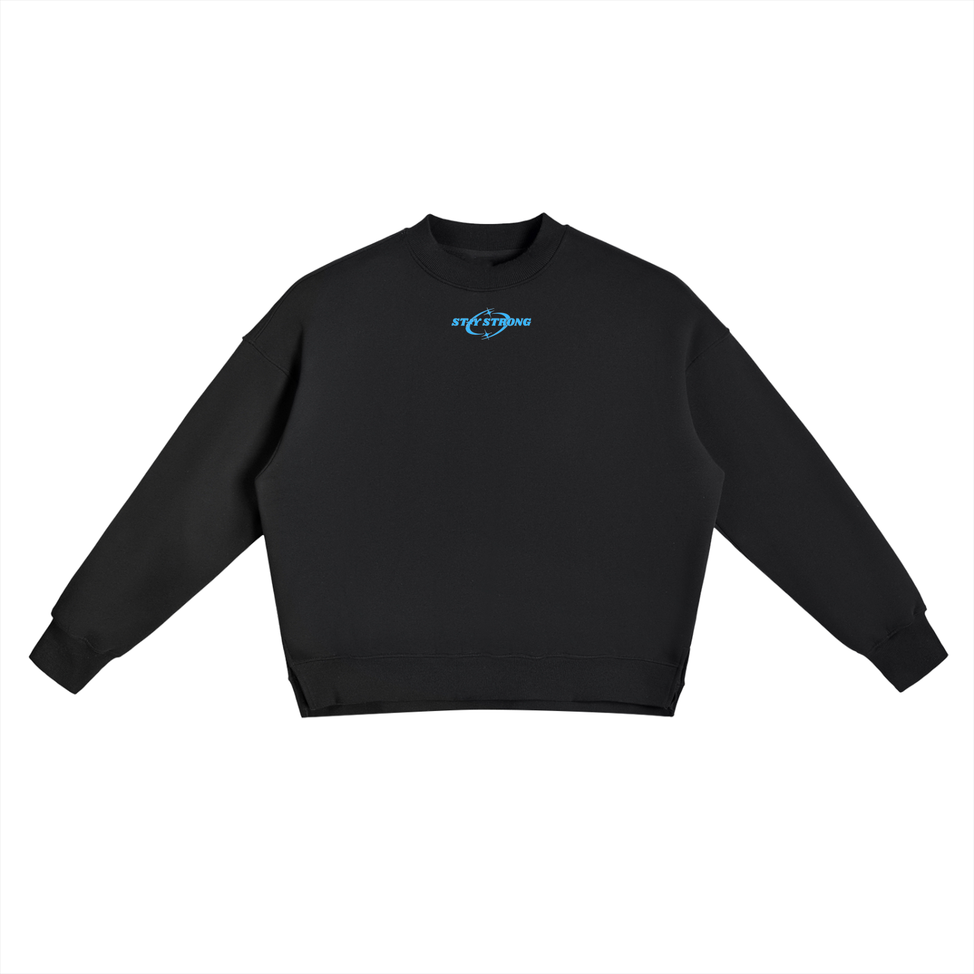 STAY STRONG Fleece Side Slit Crewneck Sweatshirt